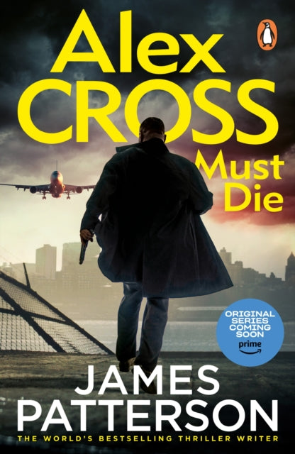 Book cover of: Alex Cross Must Die. By: James Patterson