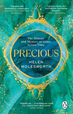Precious, The History and Mystery of Gems Across Time