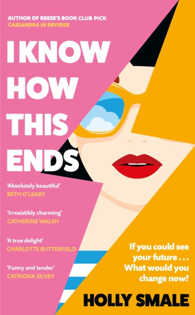 Book cover of: I Know How This Ends. By: Holly Smale