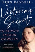 Victoria's Secret, The Private Passion of a Queen