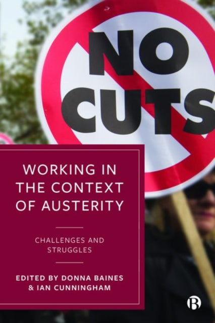 Book cover of: Working in the Context of Austerity. By: Donna Baines