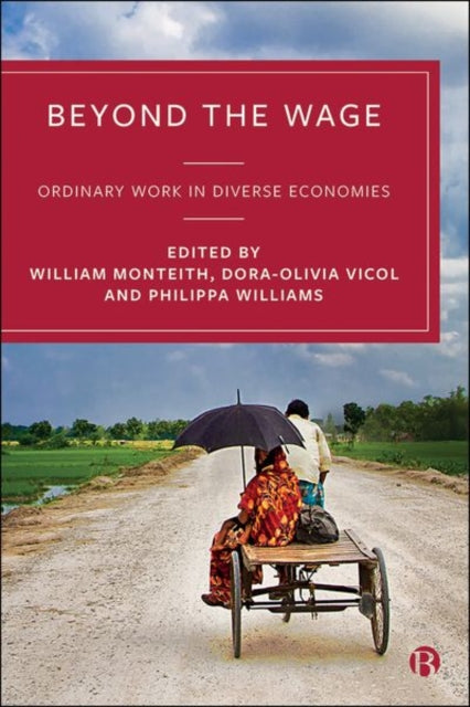 Book cover of: Beyond the Wage. By: William Monteith