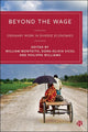 Book cover of: Beyond the Wage. By: William Monteith