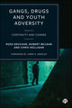 Book cover of: Gangs, Drugs and Youth Adversity. By: Ross Deuchar