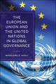 Book cover of: European Union and the United Nations in Global Governance. By: Madeleine O. Hosli