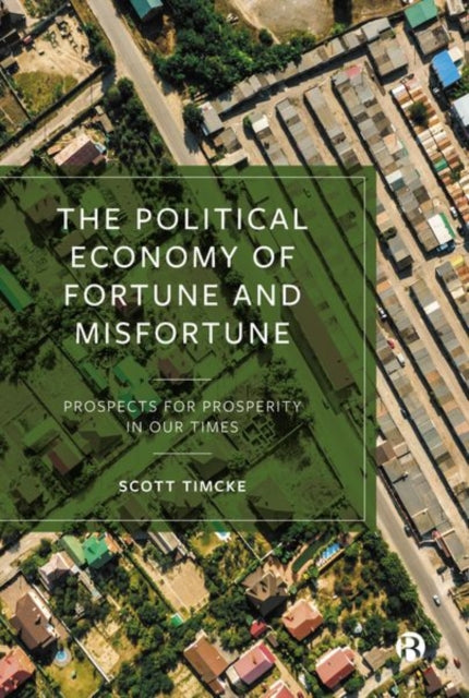 Book cover of: Political Economy of Fortune and Misfortune. By: Timcke Scott