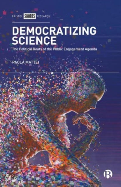 Book cover of: Democratizing Science. By: Paola Mattei