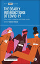 Book cover of: Deadly Intersections of COVID-19. By: Sunera Thobani