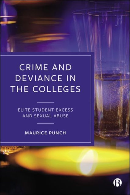 Book cover of: Crime and Deviance in the Colleges. By: Maurice Punch