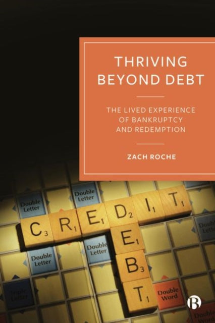 Book cover of: Thriving beyond Debt. By: Zach Roche