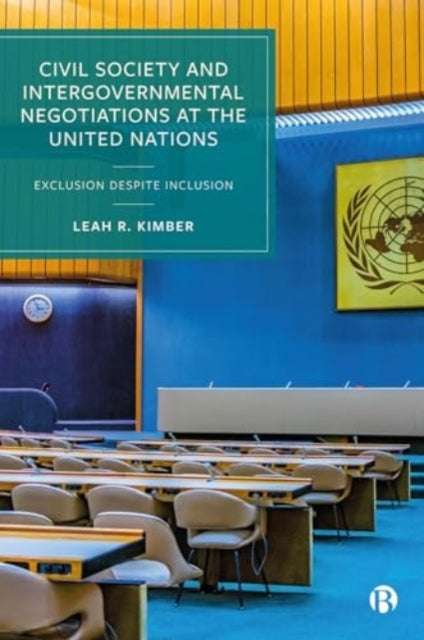Book cover of: Civil Society and Intergovernmental Negotiations at the United Nations