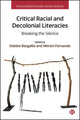 Book cover of: Critical Racial and Decolonial Literacies. By: Debbie Bargallie