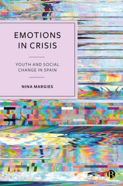 Book cover of: Emotions in Crisis. By: Nina Margies