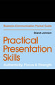 Book cover of: Practical Presentation Skills. By: Brandt Johnson