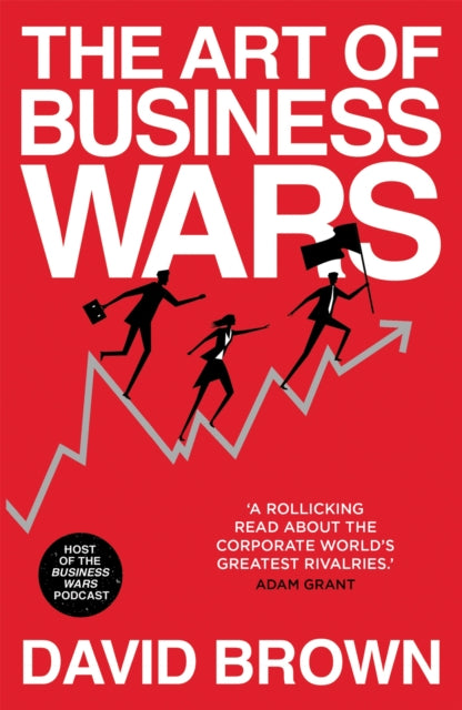 Book cover of: Art of Business Wars. By: David Brown
