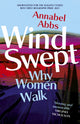 Windswept, why women walk 9781529324730 Annabel Abbs