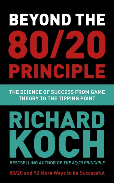 Book cover of: Beyond the 80/20 Principle. By: Richard Koch