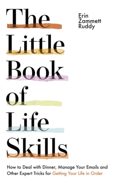 Book cover of: Little Book of Life Skills. By: Erin Zammett Ruddy