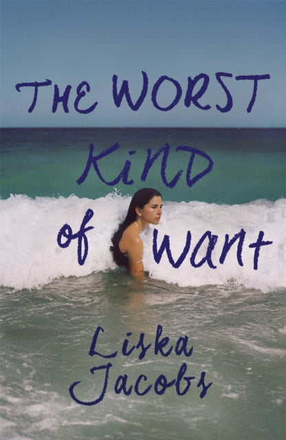 Book cover of: Worst Kind of Want. By: Liska Jacobs