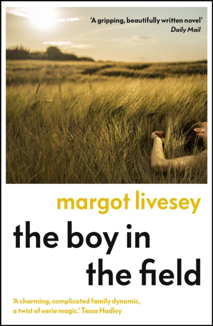 Book cover of: Boy in the Field. By: Margot Livesey