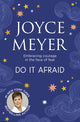 Book cover of: Do It Afraid. By: Joyce Meyer