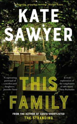 This Family, A sweeping novel of families and secrets from the Costa-shortlisted author of The Stranding