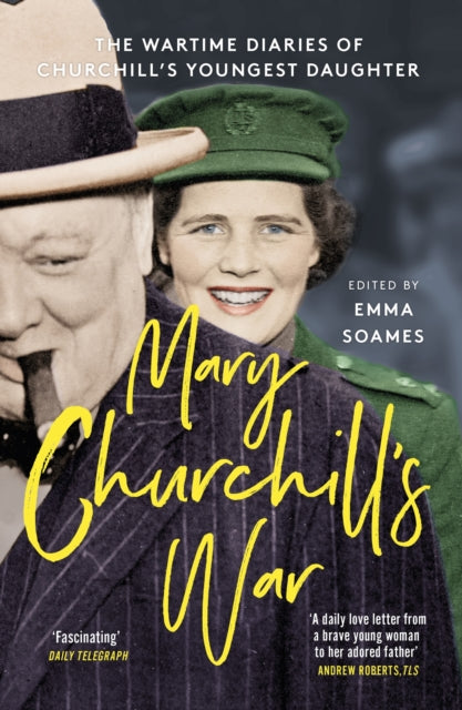 Book cover of: Mary Churchill's War. By: Emma Soames
