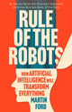 Book cover of: Rule of the Robots. By: Martin Ford