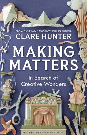 Making Matters, In Search of Creative Wonders