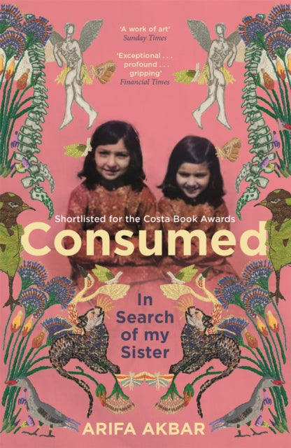 Book cover of: Consumed. By: Arifa Akbar