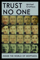 Book cover of: Trust No One. By: Michael Grothaus