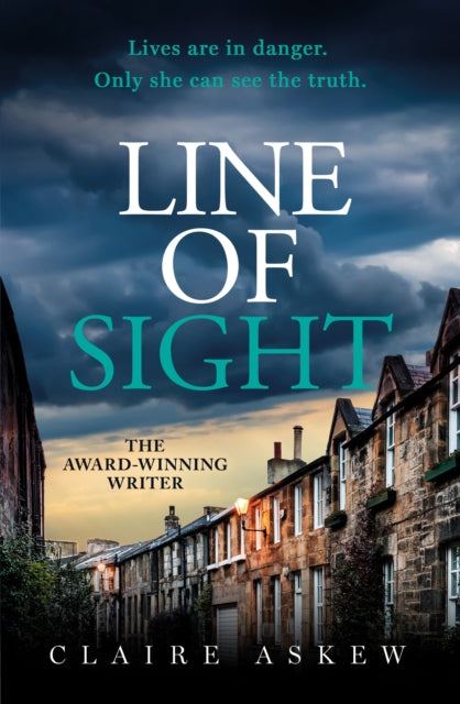 Line of Sight, A tense and twisty crime thriller that you won't be able to put down, from the prizewinning DI Birch series 9781529348354 Claire Askew