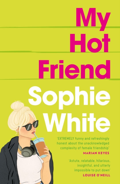 Book cover of: My Hot Friend. By: Sophie White