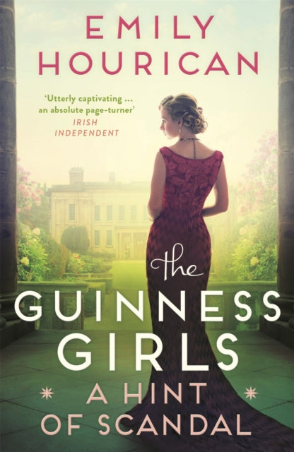 Book cover of: Guinness Girls:  A Hint of Scandal. By: Emily Hourican