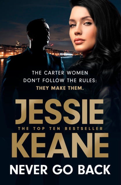 Book cover of: Never Go Back. By: Jessie Keane
