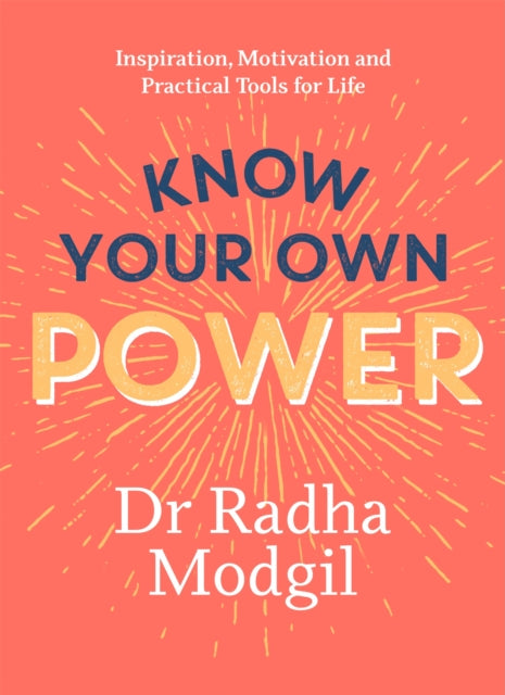 Book cover of: Know Your Own Power. By: Radha Modgil