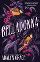 Belladonna, The addictive and mysterious gothic fantasy romance not to be missed 9781529367263 Adalyn Grace