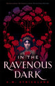 Book cover of: In the Ravenous Dark. By: A. M. Strickland