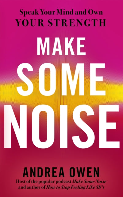 Book cover of: Make Some Noise. By: Andrea Owen