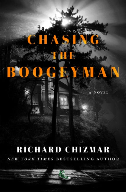 Book cover of: Chasing the Boogeyman. By: Richard Chizmar