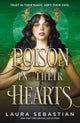 Book cover of: Poison In Their Hearts. By: Laura Sebastian