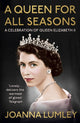 Book cover of: Queen for All Seasons. By: Joanna Lumley