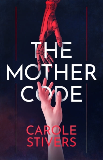 Book cover of: Mother Code. By: Carole Stivers