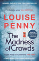 Book cover of: Madness of Crowds. By: Louise Penny
