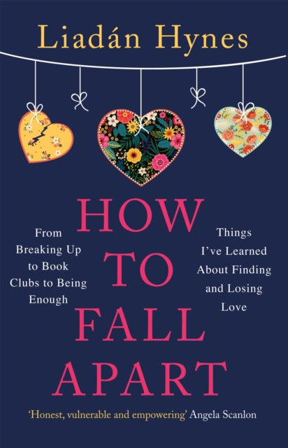 Book cover of: How to Fall Apart. By: Liadan Hynes