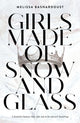 Book cover of: Girls Made of Snow and Glass. By: Melissa Bashardoust