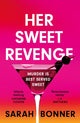 Book cover of: Her Sweet Revenge. By: Sarah Bonner