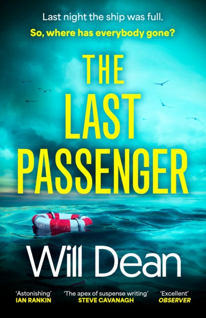 Last Passenger, The twisty and addictive thriller that readers love, with an unforgettable ending! 9781529382877 Will Dean