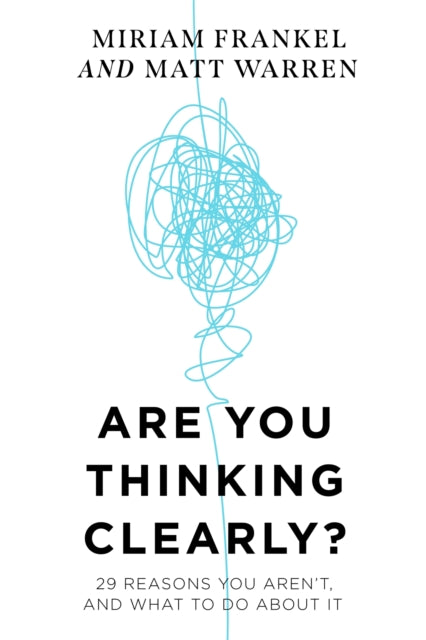 Book cover of: Are You Thinking Clearly?. By: Matt Warren