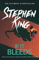 If It Bleeds, The No. 1 bestseller featuring a stand-alone sequel to THE OUTSIDER, plus three irresistible novellas 9781529391572 Stephen King